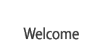 Welcome
